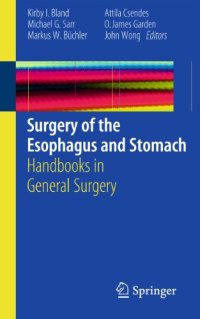 Surgery of the Esophagus and Stomach: Handbooks in General Surgery