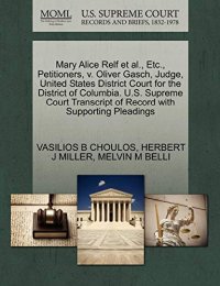 Mary Alice Relf et al., Etc., Petitioners, V. Oliver Gasch, Judge, United States District Court for the District of Columbia. U.S. Supreme Court Transcript of Record with Supporting Pleadings
