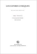 Les Genres Lyriques, Tome 1: Fascicule 8 (Grundriss Der Romanischen Literaturen Des Mittelalters)