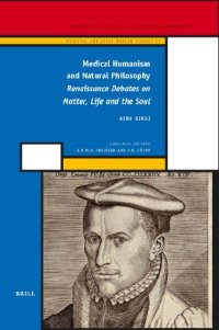 Medical Humanism and Natural Philosophy: Renaissance Debates on Matter, Life and the Soul