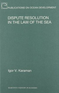 Dispute Resolution in the Law of the Sea