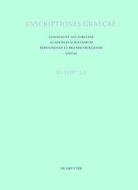 Inscriptiones Atticae Euclidis Anno Posteriores: Leges Et Decreta: Fasciculus V: Leges Et Decreta Annorum 229/8-168/7