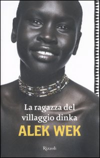 La ragazza del villaggio Dinka La ragazza del villaggio Dinka