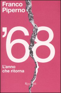 '68. L'anno che ritorna '68. L'anno che ritorna