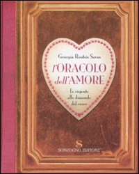 L'oracolo dell'amore. Le risposte alle domande del cuore L'oracolo dell'amore. Le risposte alle domande del cuore