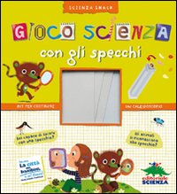 Gioco scienza con gli specchi Gioco scienza con gli specchi