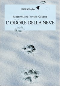 L'odore della neve L'odore della neve