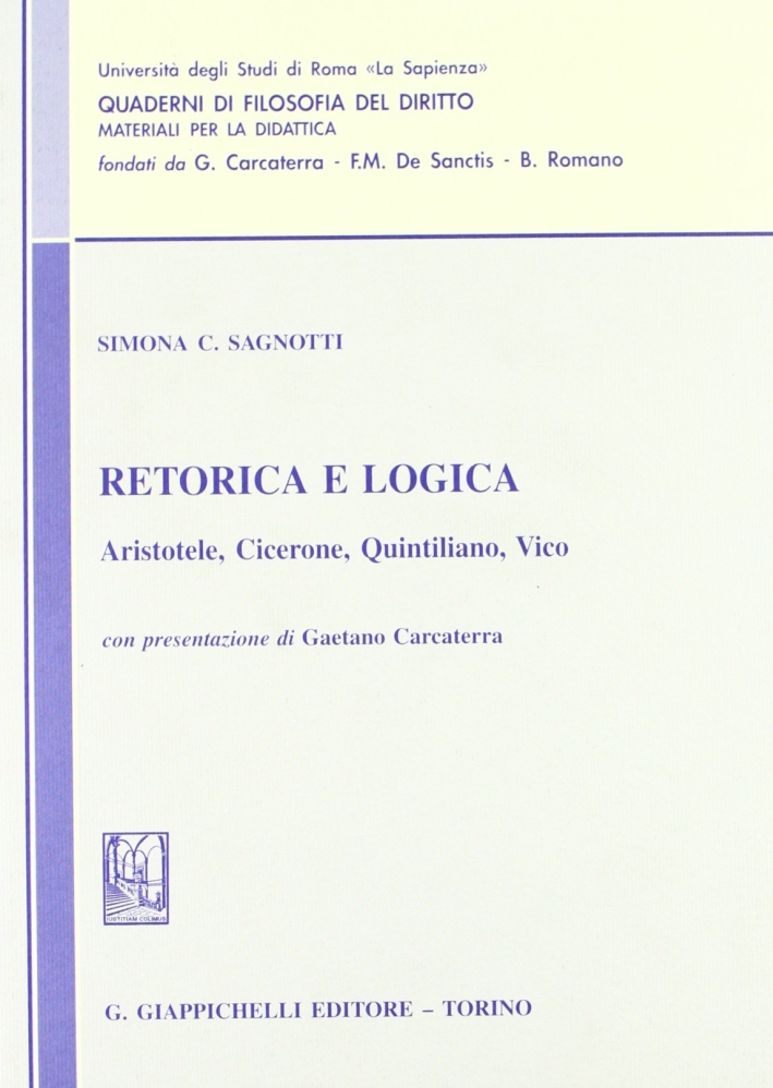 Retorica e logica. Aristotele, Cicerone, Quintiliano, Vico