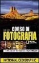 Corso di fotografia. Tutti i segreti per scattare grandi immagini