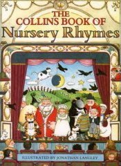 The Collins Book of Nursery Rhymes The Collins Book of Nursery Rhymes