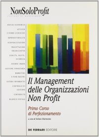 Il management delle organizzazioni non profit. 1º corso di perfezionamento