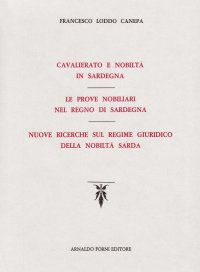 Cavalierato e nobiltà in Sardegna (rist. anast. 1931-33)