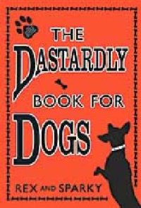 The Dastardly Book for Dogs