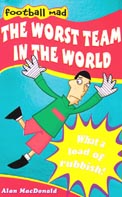 The Worst Team in the World The Worst Team in the World