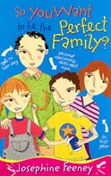 So You Want to be the Perfect Family? So You Want to be the Perfect Family?