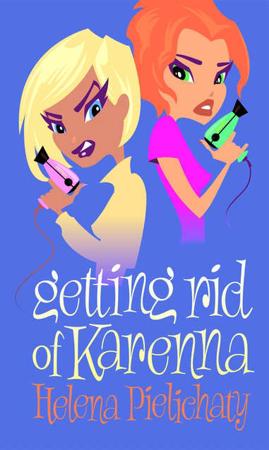 Getting Rid of Karenna Getting Rid of Karenna
