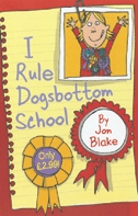 I Rule Dogsbottom School I Rule Dogsbottom School