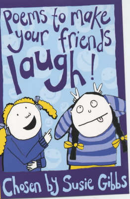 Poems to Make Your Friends Laugh Poems to Make Your Friends Laugh