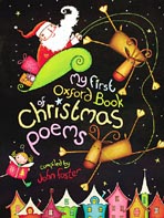 My First Oxford Book of Christmas Poems My First Oxford Book of Christmas Poems