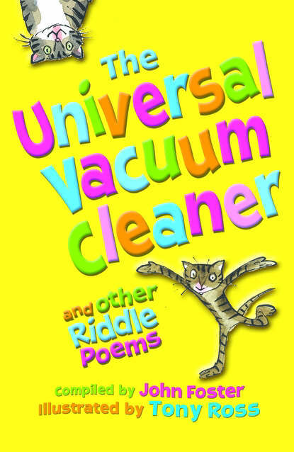 The Universal Vacuum Cleaner and Other Riddle Poems The Universal Vacuum Cleaner and Other Riddle Poems
