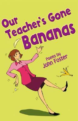 Our Teacher's Gone Bananas Our Teacher's Gone Bananas