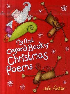 My First Oxford Book of Christmas Poems My First Oxford Book of Christmas Poems