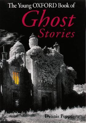 The Young Oxford Book of Ghost Stories (v.1) The Young Oxford Book of Ghost Stories (v.1)