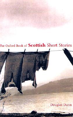 The Oxford Book of Scottish Short Stories The Oxford Book of Scottish Short Stories