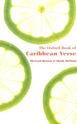 The Oxford Book of Caribbean Verse The Oxford Book of Caribbean Verse