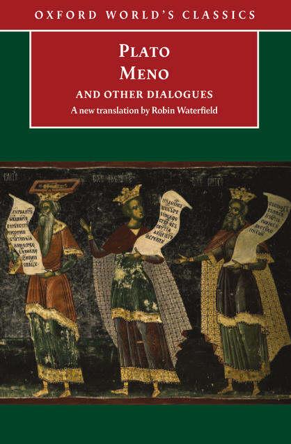 Meno and Other Dialogues Meno and Other Dialogues