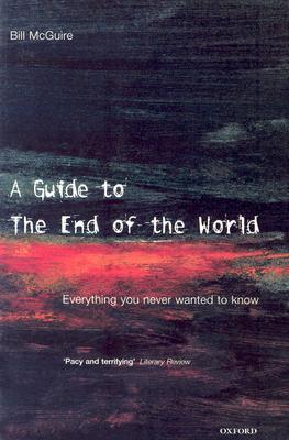 A Guide to the End of the World A Guide to the End of the World