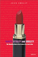Vanity, Vitality and Virility Vanity, Vitality and Virility