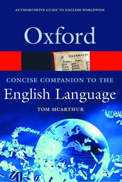Concise Oxford Companion to the English Language Concise Oxford Companion to the English Language