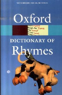 Oxford Dictionary of Rhymes Oxford Dictionary of Rhymes