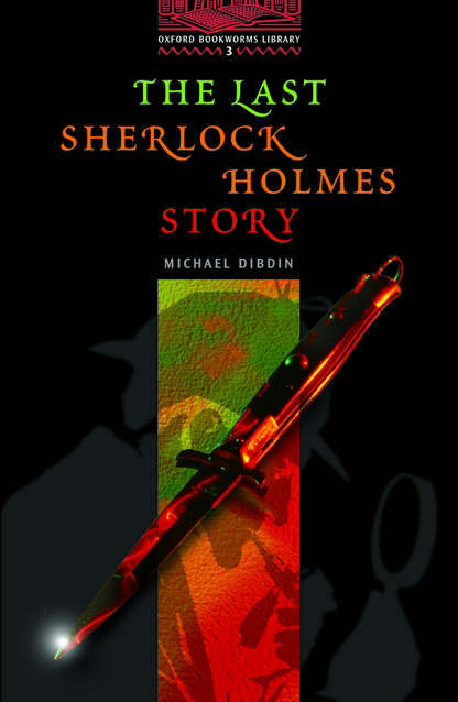 The Last Sherlock Holmes Story The Last Sherlock Holmes Story