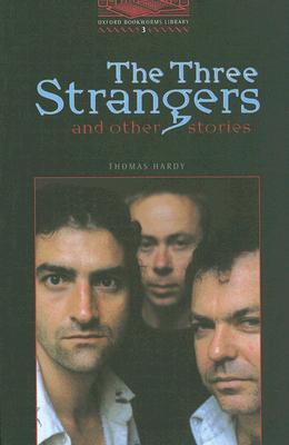 The Three Strangers and Other Stories The Three Strangers and Other Stories
