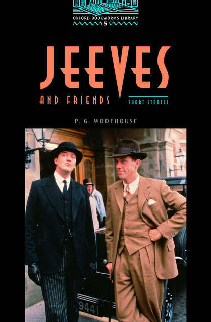 Jeeves and Friends Jeeves and Friends
