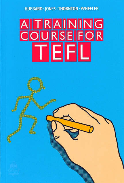 A Training Course for TEFL A Training Course for TEFL