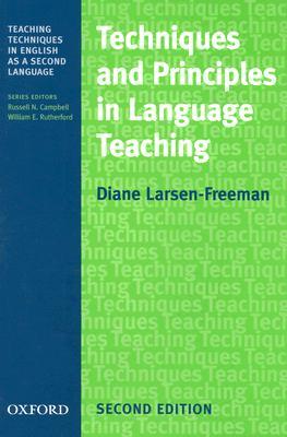 Techniques and Principles in Language Teaching. Techniques and Principles in Language Teaching.