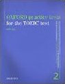 Oxford Practice Tests for the TOEIC Test (v.2) Oxford Practice Tests for the TOEIC Test (v.2)