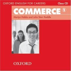 Oxford English for Careers: Commerce 1: Class CD Oxford English for Careers: Commerce 1: Class CD
