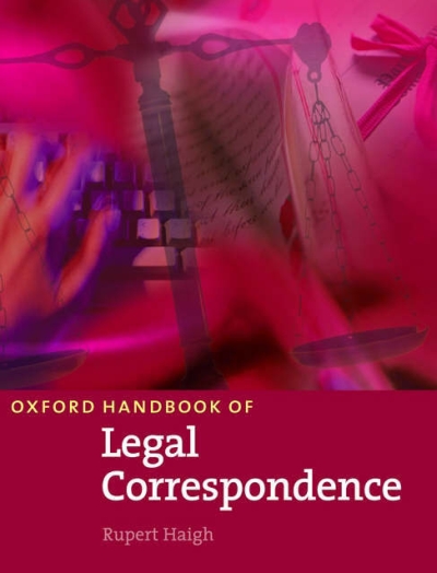 Oxford Handbook of Legal Correspondence: Student Book Oxford Handbook of Legal Correspondence: Student Book