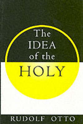 The Idea of the Holy The Idea of the Holy