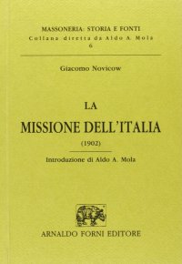 Novicow Giacomo: la Missione dell'Italia (Milano, 1902)