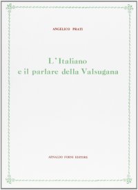 L'Italiano e il Parlare della Valsugana