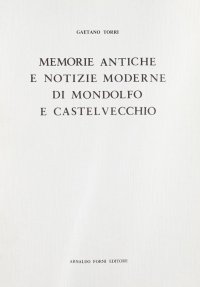 Memorie di Mondolfo e Castelvecchio
