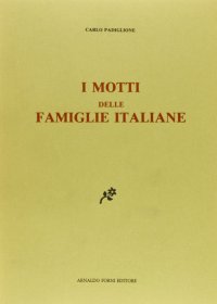 I Motti delle Famiglie Italiane