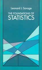 The Foundations of Statistics The Foundations of Statistics