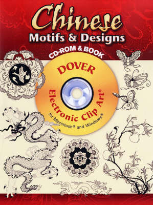 Chinese Motifs & Designs CD-ROM and Book Chinese Motifs & Designs CD-ROM and Book