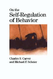 On the Self-Regulation of Behavior On the Self-Regulation of Behavior